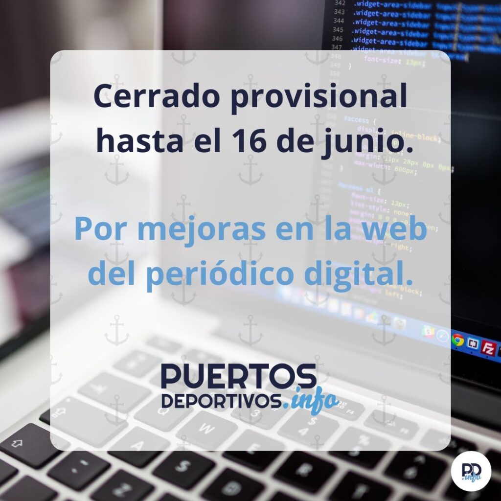 PuertosDeportivos.info cierra temporalmente hasta el próximo 16 de junio