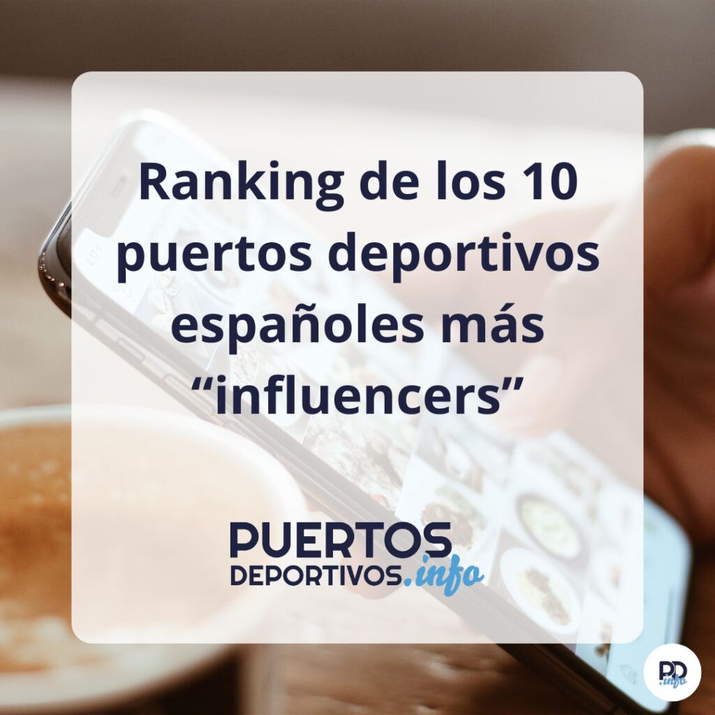Ranking de los 10 puertos deportivos españoles más “influencers”