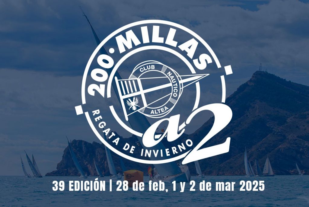 Inscripciones abiertas para las 200 millas a2 del Club Náutico de Altea